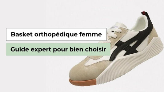 Basket orthopédique femme : guide complet pour bien choisir selon vos besoins - Semello.fr