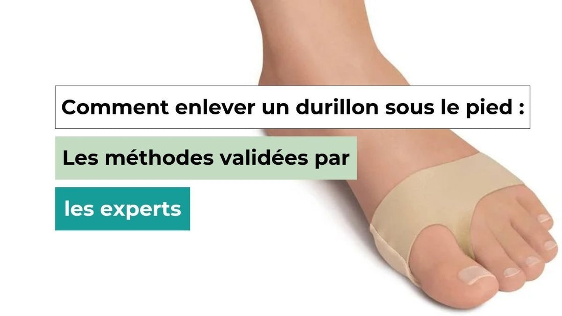 Comment enlever un durillon sous le pied : méthodes et soins experts - Semello.fr