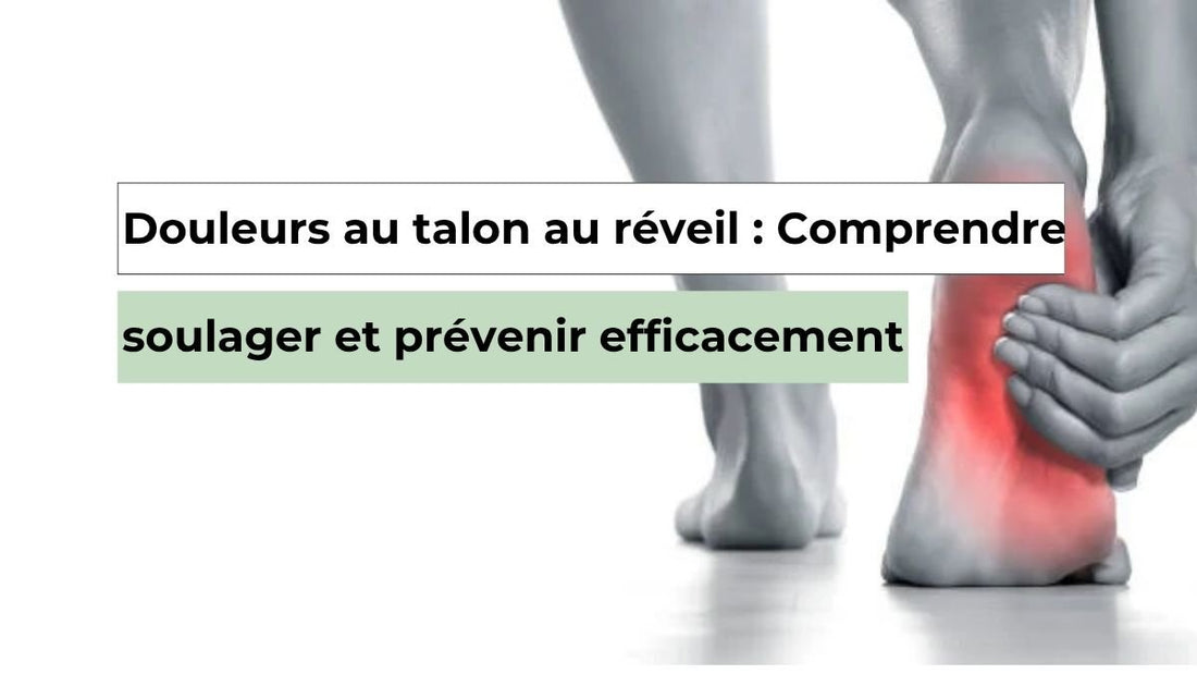 Douleurs au talon au réveil : Comprendre, soulager et prévenir efficacement - Semello.fr