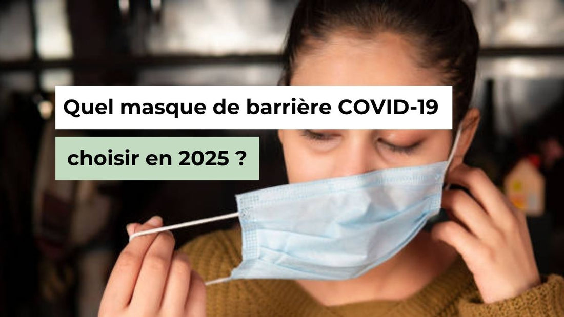 Quel masque de barrière COVID-19 choisir en 2025 ? - Semello.fr
